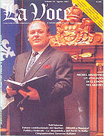 La Voce - On.le Michel Bissonnet, Presidente Assemblea Nazionale del Qu�bec
